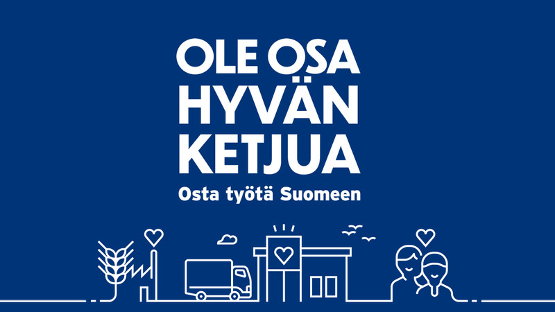 Sievin Jalkine on mukana Ole osa hyvän ketjua – Osta työtä Suomeen -kampanjassa
